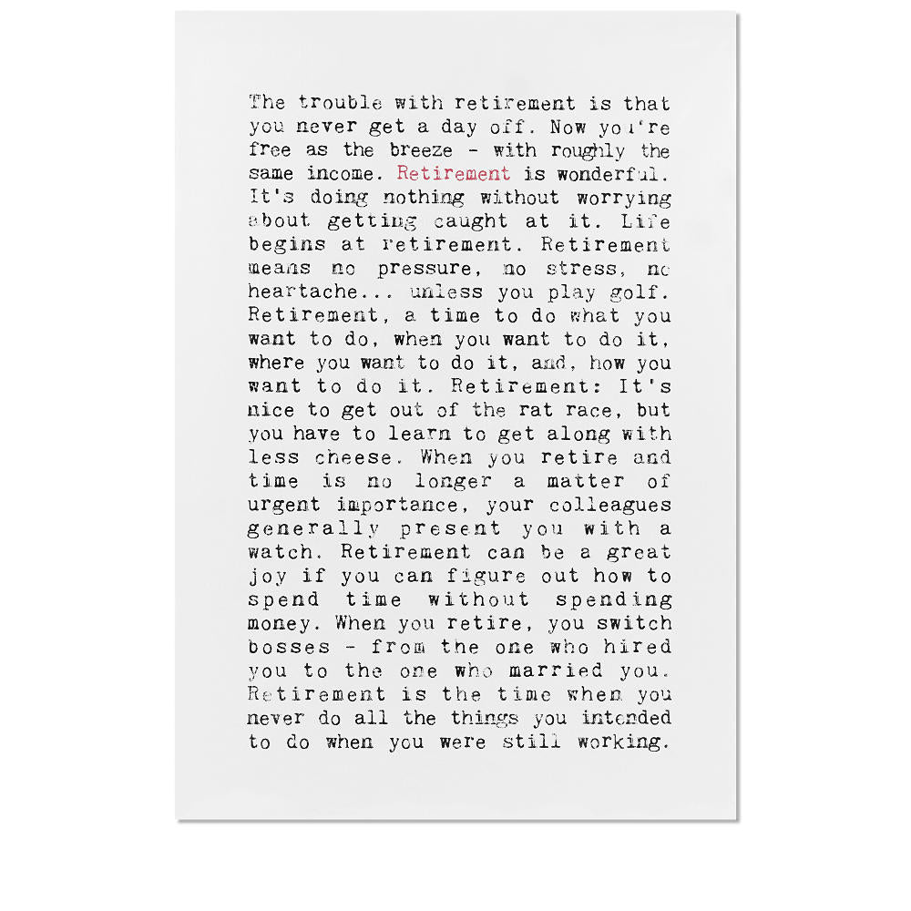 Retirement Quotes Art Print